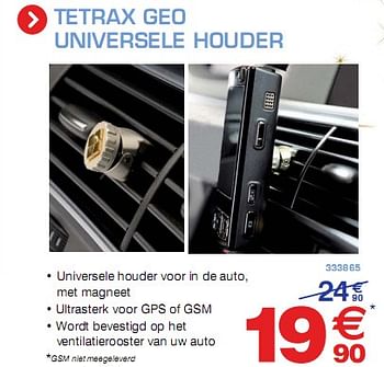 Promoties Tetrax Geo Universele Houder - Huismerk - Auto 5  - Geldig van 11/12/2009 tot 02/01/2010 bij Auto 5