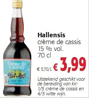 Promoties Hallensis créme de cassis 15 %  70 cl - Wijn - Geldig van 16/12/2009 tot 04/01/2010 bij Colruyt