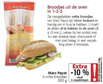 Promoties 4 witte broodjes 300 g - Marc Payot - Geldig van 05/01/2010 tot 19/01/2010 bij Colruyt