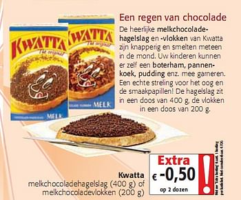 Promoties melkchocoladehagelslag of melkchocoladevlokken - Kwatta - Geldig van 05/01/2010 tot 19/01/2010 bij Colruyt