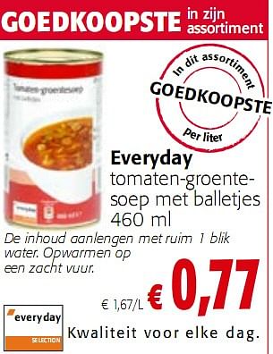 Promoties tomaten-groentesoep met balletjes 460 ml - Everyday - Geldig van 05/01/2010 tot 19/01/2010 bij Colruyt