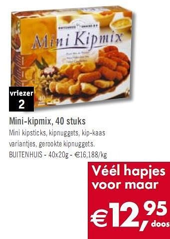 Promotions Mini-kipmix, 40 stuks - Diepvries afdeling - Valide de 05/01/2010 à 30/01/2010 chez O'Cool