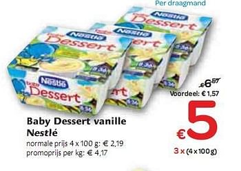 Promotions Baby Dessert vanille Nestlé - Nestlé - Valide de 06/01/2010 à 16/01/2010 chez Carrefour