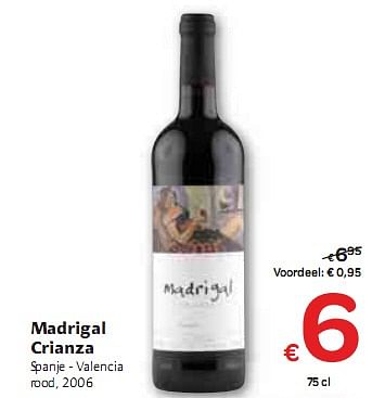 Promotions Madrigal Crianza - Vins rouges - Valide de 06/01/2010 à 16/01/2010 chez Carrefour