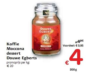 Promotions Koffie Moccona dessert Douwe Egberts - Douwe Egberts - Valide de 06/01/2010 à 16/01/2010 chez Carrefour