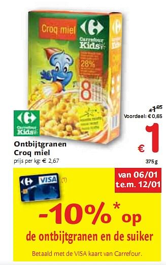 Promoties Ontbijtgranen Croq miel - Huismerk - Carrefour  - Geldig van 06/01/2010 tot 16/01/2010 bij Carrefour
