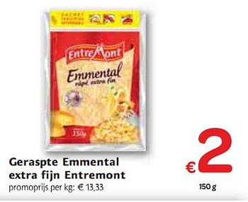 Promotions Geraspte Emmental extra fijn Entremont  - Entre Mont - Valide de 06/01/2010 à 16/01/2010 chez Carrefour