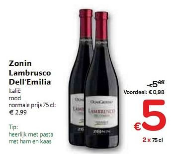 Promotions Zonin Lambrusco DellEmilia - Vins rouges - Valide de 06/01/2010 à 16/01/2010 chez Carrefour