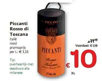 Promotions Piccanti Rosso di Toscana  - Vins rouges - Valide de 06/01/2010 à 16/01/2010 chez Carrefour