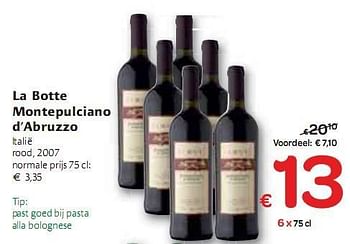 Promotions La Botte Montepulciano dAbruzzo  - Vins rouges - Valide de 06/01/2010 à 16/01/2010 chez Carrefour