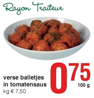 Promoties verse balletjes in tomatensaus - Traiteur - Geldig van 07/01/2010 tot 20/01/2010 bij Eurospar (Colruytgroup)