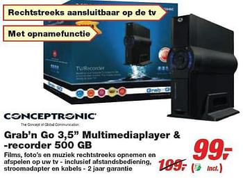 Promoties Grabn Go Multimediaplayer + -recorder 500 GB - Conceptronic - Geldig van 13/01/2010 tot 26/01/2010 bij Makro