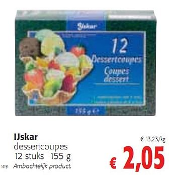 Promoties dessertcoupes 12 stuks 155 g - Ijskar - Geldig van 20/01/2010 tot 02/02/2010 bij Colruyt