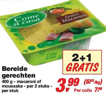Promoties Bereide gerechten - Come a Casa - Geldig van 27/01/2010 tot 09/02/2010 bij Makro