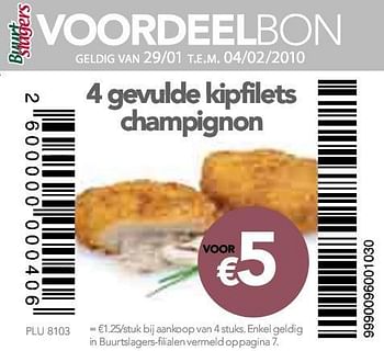 Promoties gevulde kipfilets champignon - Beenhouwerij - Geldig van 29/01/2010 tot 04/02/2010 bij Buurtslagers Oost-Vlaanderen
