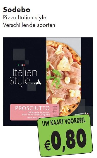 Promotions Pizza Italian style Verschillende soorten - Sodebo - Valide de 01/02/2010 à 28/02/2010 chez Intermarche