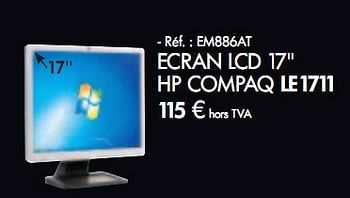 Promotions ECRAN LCD 17 HP COMPAQ LE1711 - HP - Valide de 01/02/2010 à 31/03/2010 chez Auva