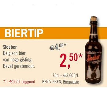 Promoties Sloeber Belgisch bier van hoge gisting. Bevat gerstemout - Huismerk - O'Cool  - Geldig van 02/02/2010 tot 27/02/2010 bij O'Cool
