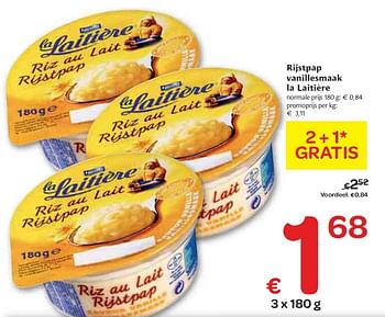 Promoties Rijstpap vanillesmaak - La Laitiere - Geldig van 03/02/2010 tot 09/02/2010 bij Carrefour