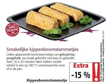 Promoties Smakelijke kippenboomstammetjes - Huismerk - Colruyt - Geldig van 03/02/2010 tot 16/02/2010 bij Colruyt