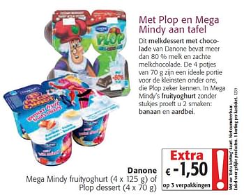 Promoties Mega Mindy fruityoghurt - Danone - Geldig van 03/02/2010 tot 16/02/2010 bij Colruyt