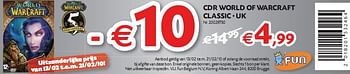 Promoties CDR WORLD OF WARCRAFT CLASSIC · UK - Huismerk - Fun - Geldig van 09/02/2010 tot 22/02/2010 bij Fun