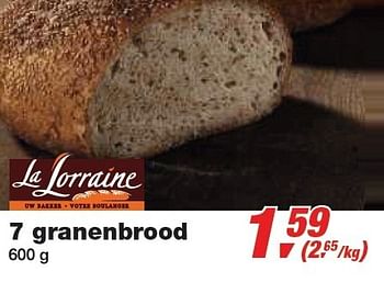 Promotions 7 granenbrood - La Lorraine - Valide de 24/02/2010 à 09/03/2010 chez Makro