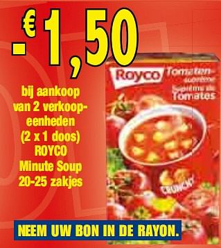 Promotions bij aankoop van 2 verkoopeenheden Minute Soup - Royco - Valide de 24/02/2010 à 23/03/2010 chez Makro