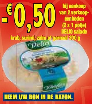 Promoties bij aankoop van 2 verkoopeenheden salade krab - Delio - Geldig van 24/02/2010 tot 23/03/2010 bij Makro