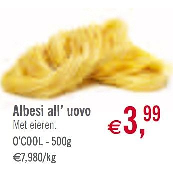 Promoties Albesi all’ uovo - Huismerk - O'Cool  - Geldig van 02/03/2010 tot 27/03/2010 bij O'Cool