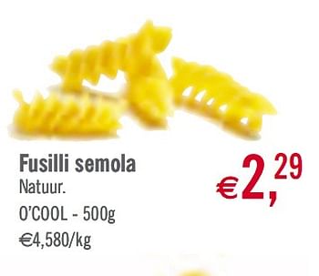 Promoties Fusilli semola - Huismerk - O'Cool  - Geldig van 02/03/2010 tot 27/03/2010 bij O'Cool