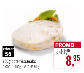 Promoties 750g botervissteaks - Diepvries afdeling - Geldig van 02/03/2010 tot 27/03/2010 bij O'Cool