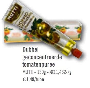 Promoties Dubbel geconcentreerde tomatenpuree - Mutti - Geldig van 02/03/2010 tot 27/03/2010 bij O'Cool