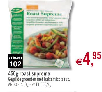 Promoties 450g roast supreme Gegrilde groenten met balsamico saus. - Diepvries afdeling - Geldig van 02/03/2010 tot 27/03/2010 bij O'Cool