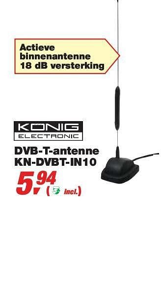 Promoties DVB-T-antenne KN-DVBT-IN10 - Konig Electronic - Geldig van 10/03/2010 tot 23/03/2010 bij Makro
