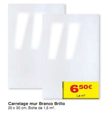 Promotions Carrelage mur Branco Brillo - Produit maison - BricoPlanit - Valide de 10/03/2010 à 29/03/2010 chez BricoPlanit