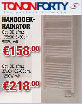 Promoties Handdoekradiator - TononForty - Geldig van 29/04/2010 tot 12/05/2010 bij Cevo Market