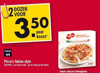 Promoties Pizza’s italian style salami, hesp en champignons - Coolprice - Geldig van 04/05/2010 tot 15/05/2010 bij O'Cool