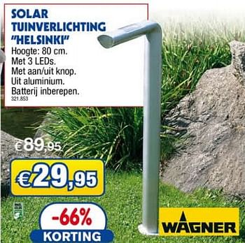 Promoties Solar tuinverlichting helsinki - Wagner - Geldig van 05/05/2010 tot 16/05/2010 bij Hubo