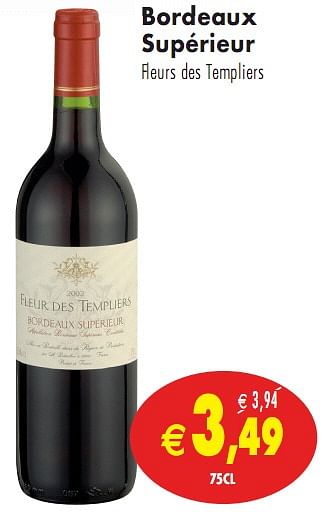 Promoties Bordeaux supérieur - Rode wijnen - Geldig van 11/05/2010 tot 16/05/2010 bij Intermarche