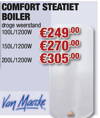 Promoties Comfort steatiet boiler - Van Marcke - Geldig van 13/05/2010 tot 26/05/2010 bij Cevo Market