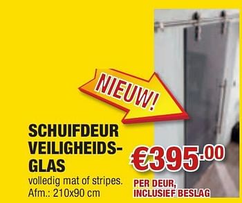 Promoties Schuifdeur veiligheidsglas - Huismerk - Cevo - Geldig van 13/05/2010 tot 26/05/2010 bij Cevo Market