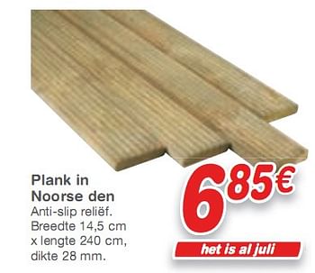 Promoties Plank in noorse den - Huismerk - BricoPlanit - Geldig van 02/06/2010 tot 28/06/2010 bij BricoPlanit
