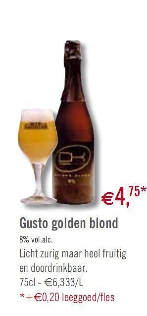 Promotions Gusto golden blond - Produit maison - O'Cool  - Valide de 22/06/2010 à 17/07/2010 chez O'Cool