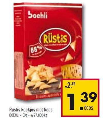 Promotions Rustis koekjes met kaas - Boehli - Valide de 29/06/2010 à 10/07/2010 chez O'Cool