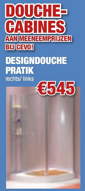 Promoties Designdouche pratik - Huismerk - Cevo - Geldig van 01/07/2010 tot 31/07/2010 bij Cevo Market