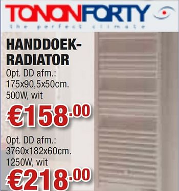 Promoties Handdoekradiator - TononForty - Geldig van 01/07/2010 tot 31/07/2010 bij Cevo Market