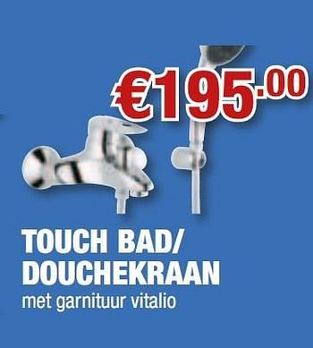 Promoties Touch bad- douchekraan - Grohe - Geldig van 02/08/2010 tot 18/08/2010 bij Cevo Market