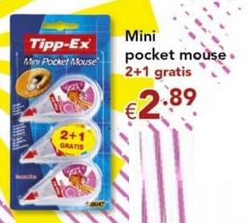 Promotions Mini pocket mouse - Tipp-Ex - Valide de 10/08/2010 à 12/09/2010 chez Happyland