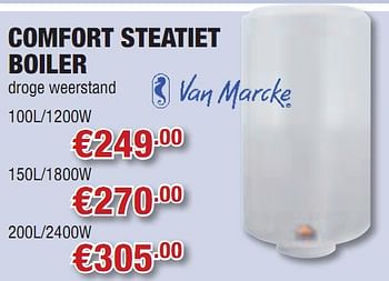 Promoties Comfort steatiet boiler - Van Marcke - Geldig van 07/10/2010 tot 27/10/2010 bij Cevo Market
